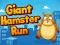 Gêm Giant Hamster Run ar-lein