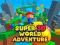Gêm Super 3d World Adventure ar-lein