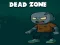Gêm Dead Zone ar-lein