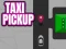 Gêm Taxi Pickup ar-lein
