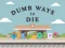 Gêm Dumb Ways To Die ar-lein