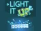 Gêm Light It Up ar-lein