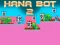 Gêm Hana Bot 2 ar-lein