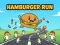 Gêm Hamburger Run ar-lein