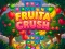 Gêm Fruita Crush ar-lein