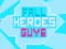 Gêm Fall Heroes Guys 2 ar-lein