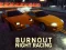 Gêm Burnout Night Racing ar-lein
