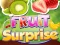 Gêm Fruit Surprise ar-lein