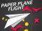 Gêm Paper Plane Flight ar-lein