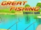 Gêm Great Fishing ar-lein