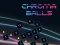 Gêm Chroma Balls ar-lein