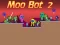 Gêm Moo Bot 2 ar-lein