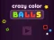Gêm Crazy Color Balls ar-lein