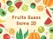 Gêm Fruits Guess Game2D ar-lein