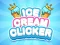 Gêm Ice Cream Clicker ar-lein