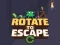 Gêm Rotate to Escape ar-lein