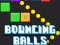 Gêm Bouncing Balls Game ar-lein