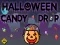 Gêm Halloween Candy Drop ar-lein