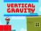 Gêm Vertical Gravity ar-lein