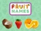 Gêm Fruit Names ar-lein