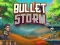 Gêm Bullet Storm ar-lein
