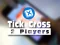 Gêm Tic Tac Toe 2 Players ar-lein