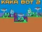 Gêm Kaka Bot 2 ar-lein