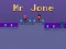 Gêm Mr Jone ar-lein