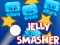 Gêm Jelly Smasher ar-lein