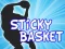 Gêm Sticky Basket ar-lein