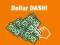 Gêm Dollar Dash! ar-lein
