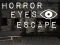 Gêm Horror Eyes Escape ar-lein
