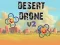 Gêm Desert Drone v2 ar-lein