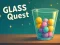Gêm Glass Quest ar-lein
