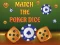 Gêm Match The Porker Dice ar-lein