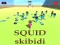 Gêm SQUID SKIBIDI ar-lein