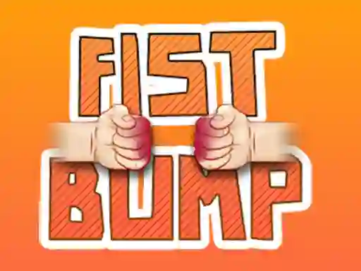 Gêm Fist Bump ar-lein