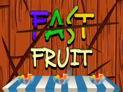 Gêm Fast Fruit ar-lein