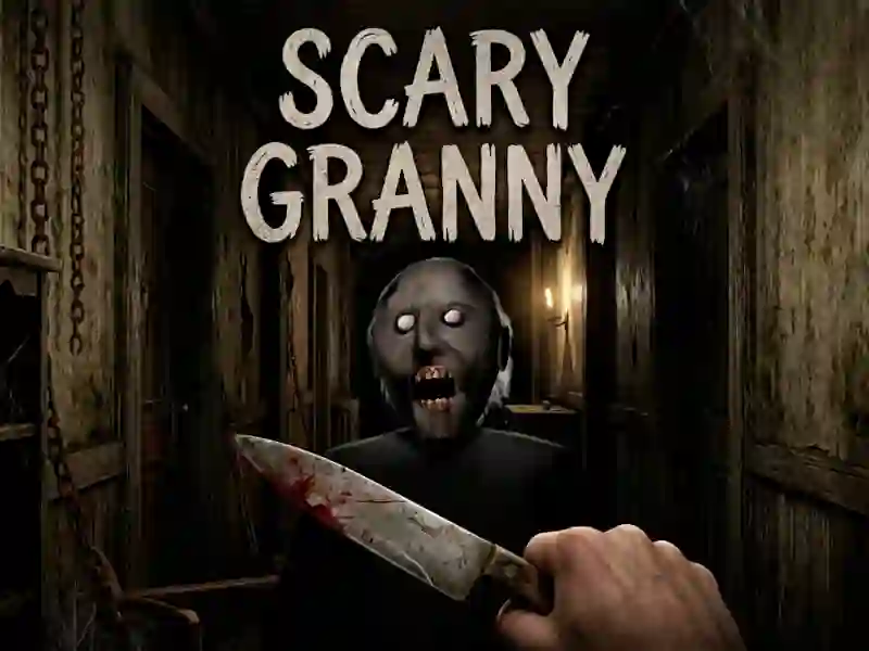 Gêm Scary Granny ar-lein
