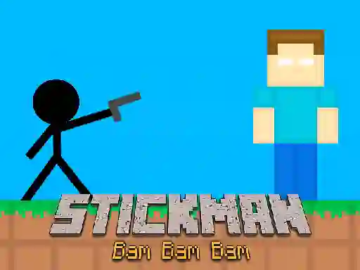 Gêm Stickman Bam Bam Bam ar-lein