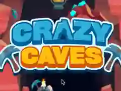 Gêm Crazy Caves ar-lein