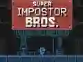 Gêm Super Impostor Bros ar-lein