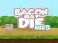 Gêm Bacon May Die ar-lein