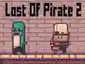 Gêm Lost Of Pirate 2 ar-lein