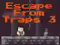 Gêm Escape From Traps 3 ar-lein