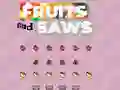 Gêm Fruits and Saws ar-lein