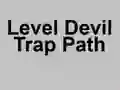 Gêm Level Devil Trap Path ar-lein