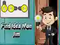 Gêm Find Idea Man Jim ar-lein