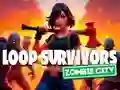 Gêm Loop Survivors Zombie City ar-lein