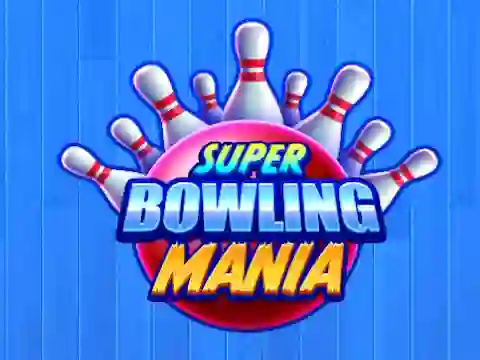 Gêm Super Bowling Mania ar-lein